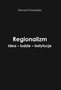 Edward Chudziński Regionalizm idea