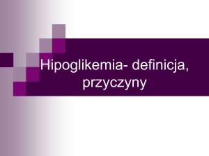 Hipoglikemia- definicja, przyczyny