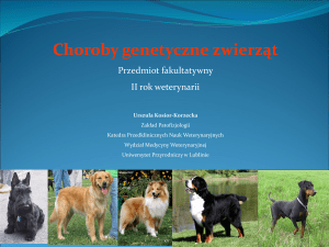 Choroby genetyczne zwierząt - Uniwersytet Przyrodniczy w Lublinie