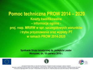 Dziękuję za uwagę Pomoc techniczna PROW 2014 – 2020 Koszty