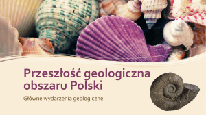 Przeszłość geologiczna obszaru Polski