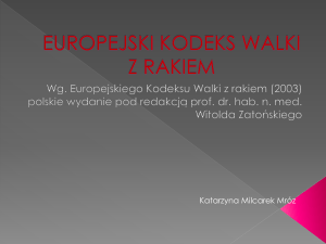EUROPEJSKI KODEKS WALKI Z RAKIEM cz. 1 Wg. Europejskiego