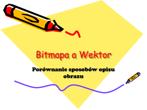 Bitmapa i Wektor