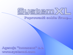 Prezentacja Systemu XL - poklikaj sobie