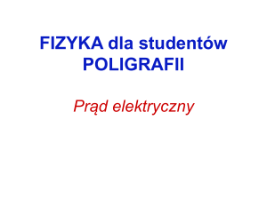 Wyklad 15 "PrÂąd elektryczny"