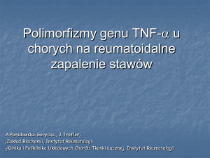 Polimorfizmy genów IL-1  , TNF-   oraz IL