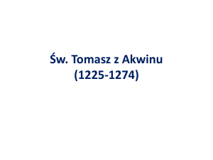 w. Tomasz z Akwinu (1225-1274)