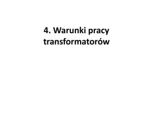 4. Warunki pracy transformatorów