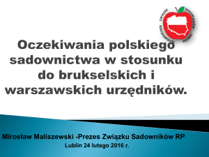 Prezes Związku Sadowników RP Lublin 24 lutego 2016 r. Powody