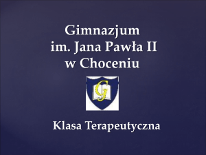 ppt - Gimnazjum im. Jana Pawła II w Choceniu