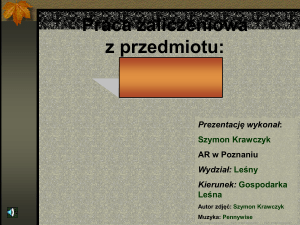 Rezerwaty mojej okolicy - prezentacja Szymona Krawczyka