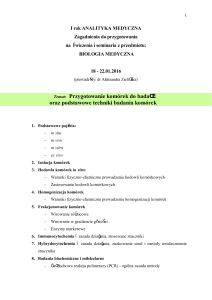Temat: Przygotowanie komórek do badań oraz podstawowe techniki