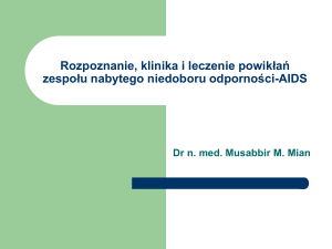 AIDS – Acquired Immune Deficiency Syndrome Zespół Nabytego