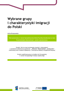 Wybrane grupy i charakterystyki imigracji do Polski