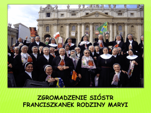 Siostry Franciszkanki prezentacja - Siostry Franciszkanki Rodziny