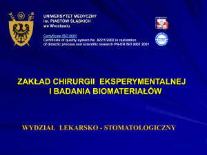Zakład Chirurgii Eksperymentalnej i Badania Biomateriałów UMW