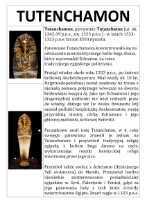 TUTENCHAMON Tutanchamon, pierwotnie Tutanchaton (ur. ok