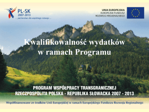 Kwalifikowalność wydatków w ramach Programu - PL-SK
