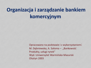 Organizacja i zarządzanie bankiem komercyjnym Bank