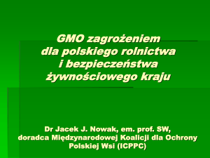 GMO zagrożeniem dla polskiego rolnictwa i bezpieczeństwa