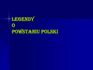 Legendy o powstaniu polski