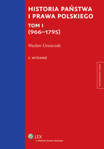 historia państwa i prawa polskiego tom i (966–1795)