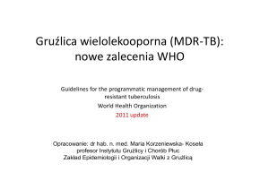 (MDR-TB): nowe zalecenia WHO - Instytut Gruźlicy i Chorób Płuc w