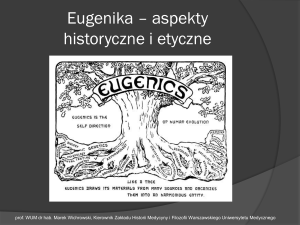 Eugenika * aspekty historyczne i etyczne
