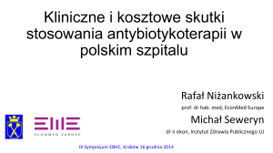 Kliniczne i kosztowe skutki stosowania antybiotykoterapii w polskim