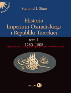 Historia Imperium Osmańskiego i Republiki Tureckiej. Tom