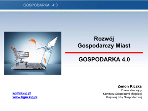 GOSPODARKA 4.0 Zenon Kiczka - Komitet Gospodarki Miejskiej