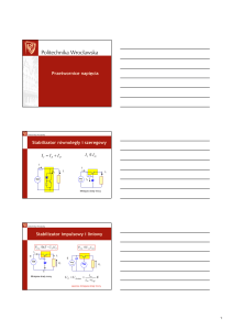 Przetwornice napięcia Stabilizator równoległy i szeregowy