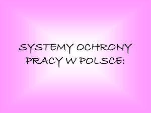 SYSTEMY OCHRONY PRACY W POLSCE: