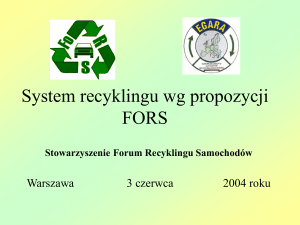 Założenia - FORS Stowarzyszenie Forum Recyklingu Samochodów