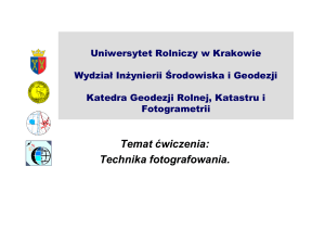 Technika fotografowania. - Uniwersytet Rolniczy w Krakowie