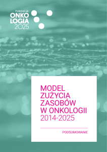 model zużycia zasobów w onkologii 2014-2025
