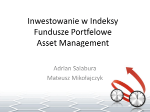 Inwestowanie w Indeksy Fundusze Portfelowe Asset Management