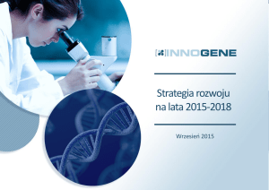 Prezentacja - Strategia Inno-Gene S.A. na lata 2015-2018