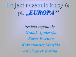 Projekt uczennic klasy 6a pt. ,,EUROPA``