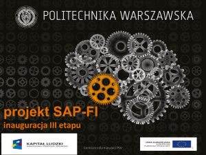 „Wdrożenie SAP-FI w PW” Kierownik Projektu: GABRIEL MATUS