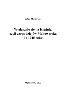 Wydarzyło się na Krajnie, czyli zarys dziejów Mąkowarska do 1945