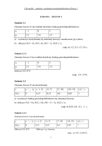 Zadanie 2.1 Zmienna losowa X ma rozkład określony funkcją