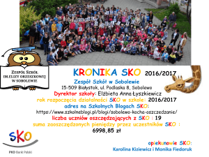 KRONIKA SKO 2016/2017 Zespół Szkół w Sobolewie