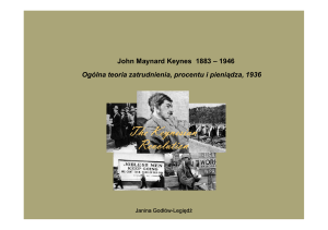 John Maynard Keynes 1883 – 1946 Ogólna teoria