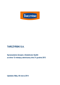 Tarczyński sprawozdanie z działalności 2013