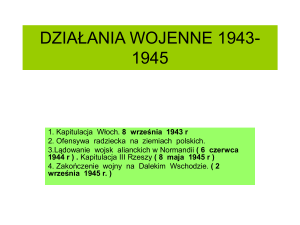 DZIAŁANIA WOJENNE 1943-1945