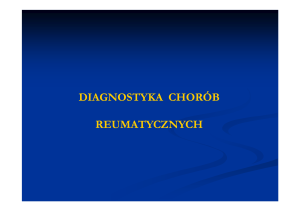 (Microsoft PowerPoint - Diagnostyka chor\363b reumatycznych [tryb