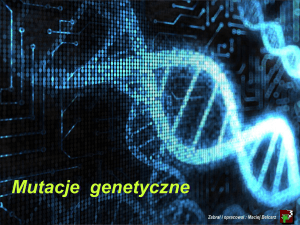 Mutacje genetyczne