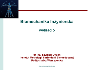Biomechanika Inżynierska - Zakład Inżynierii Biomedycznej