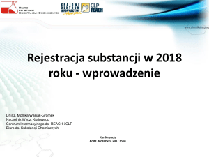 1 Rejestracja substancji w 2018 roku – wprowadzenie